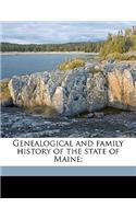 Genealogical and family history of the state of Maine;