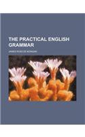 The Practical English Grammar