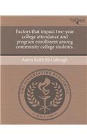 Factors That Impact Two-Year College Attendance and Program Enrollment Among Community College Students