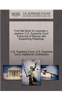 First Nat Bank of Longview V. Jackson U.S. Supreme Court Transcript of Record with Supporting Pleadings