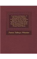 An Analysis and Summary of New Testament History: Including the Four Gospels Harmonized Into One Continuous Narrative, the Acts of the Apostles and Continuous History of St. Paul, an Analysis of the Epistles and Book of Revelation, the Critical His