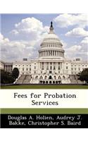 Fees for Probation Services