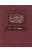 The Emigrant's Informant, Or, a Guide to Upper Canada: Containing Reasons for Emigration, Who Should Emigrate, Necessaries for Outfit, and Charges of