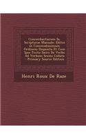 Concordantiarum SS. Scripturae Manuale: Editio in Commodissimum Ordinem Disposita Et Cum Ipso Textu Sacro de Verbo Ad Verbum Sexies Collata - Primary