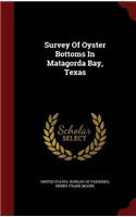 Survey of Oyster Bottoms in Matagorda Bay, Texas