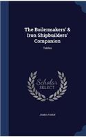 The Boilermakers' & Iron Shipbuilders' Companion