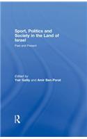 Sport, Politics and Society in the Land of Israel