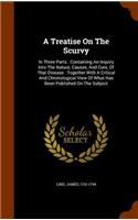 A Treatise On The Scurvy