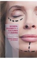 Women, Celebrity and Cultures of Ageing