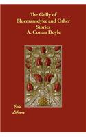The Gully of Bluemansdyke and Other Stories: (English)
