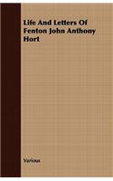 Life and Letters of Fenton John Anthony Hort