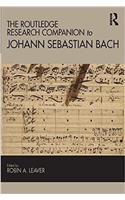 The Routledge Research Companion to Johann Sebastian Bach