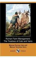 Roman Farm Management: The Treatises of Cato and Varro (Dodo Press)