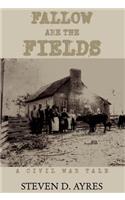 Fallow Are the Fields