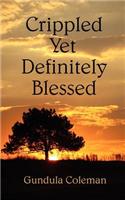 Crippled Yet Definitely Blessed: (English)