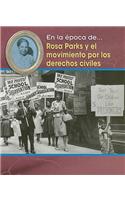 Rosa Parks Y El Movimiento Por Los Derechos Civiles