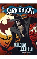Scarecrow's Flock of Fear: (Dark Knight)