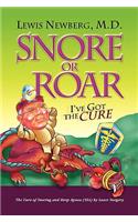 Snore or Roar