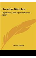 Orcadian Sketches: Legendary And Lyrical Pieces (1832)