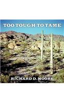 Too Tough To Tame