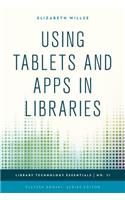 Using Tablets and Apps in Libraries: Volume 11