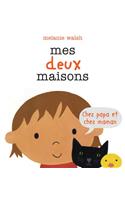 Mes Deux Maisons: Chez Papa Et Chez Maman