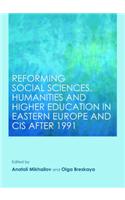Reforming Social Sciences, Humanities and Higher Education in Eastern Europe and CIS After 1991