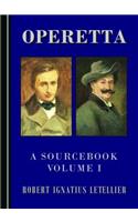 Operetta: A Sourcebook, Volume I