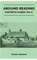 Around Reading - Footpath Guides, No. 81