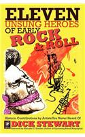 Eleven Unsung Heroes of Early Rock and Roll