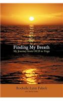 Finding My Breath: My Journey from OCD to Yoga(English)