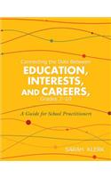 Connecting the Dots Between Education, Interests, and Careers, Grades 7-10