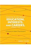 Connecting the Dots Between Education, Interests and Careers, Grades 7-10