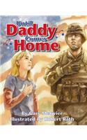 Until Daddy Comes Home