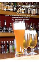 Bar Manager's Guide To Controlling Costs