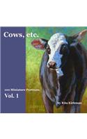Cows, Etc.
