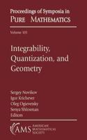 Integrability, Quantization, and Geometry