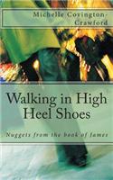 Walking in High Heel Shoes: Nuggets from the Book of James