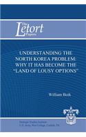 Understanding the North Korea Problem