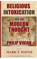 Religious Intoxication and The Modern Thought