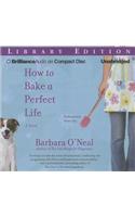 How to Bake a Perfect Life