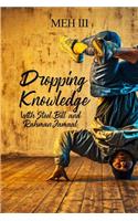 Dropping Knowledge With Steel Bill and Rahman Jamaal