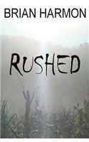 Rushed