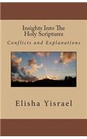 Insights Into The Holy Scriptures: Conflicts and Explanations(English)