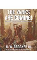 Yanks Are Coming!