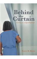 Behind the Curtain