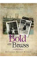 Bold as Brass