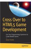 Cross Over to Html5 Game Development