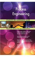 Process Engineering Complete Self-Assessment Guide