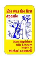 She was the First Apostle